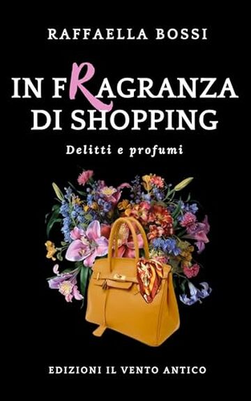 In fragranza di shopping (Delitti e profumi Vol. 4)