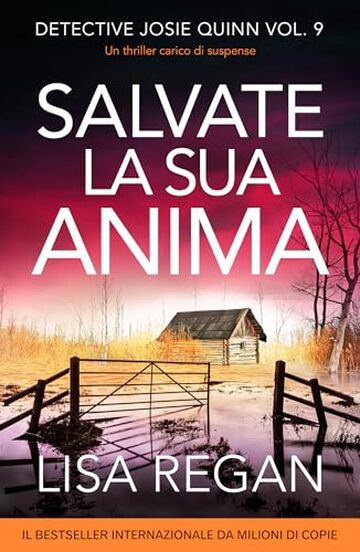 Salvate la sua anima: Un thriller carico di suspense (Detective Josie Quinn Vol. 9)