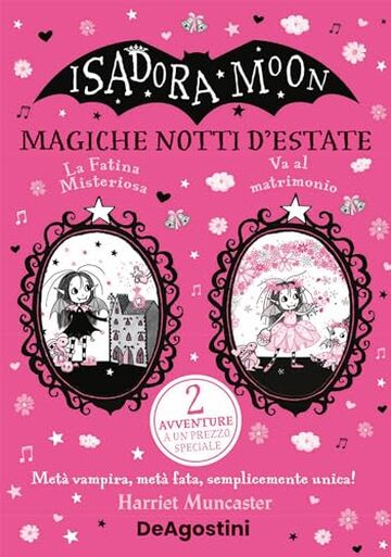 Isadora Moon. Magiche notti d'estate