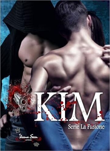 Kim: Serie La Fusione #4