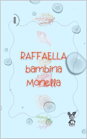 Raffaella bambina monella: Le favole del nonno