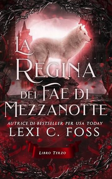 La Regina dei Fae di Mezzanotte: Libro Terzo