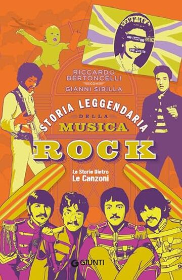 Storia leggendaria della musica rock: Le storie dietro le canzoni