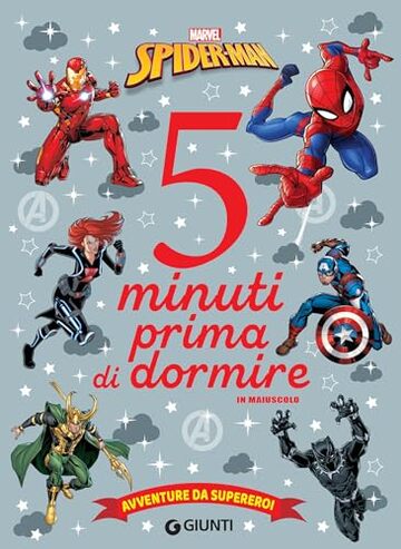 Spider-man. Avventure da supereroi 5 minuti prima di dormire (Storie da 5 minuti Vol. 29)