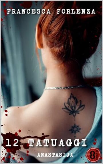 12 tatuaggi: Anastasija (12 series Vol. 8)