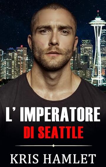 L'Imperatore di Seattle (Mobster Series Vol. 4)