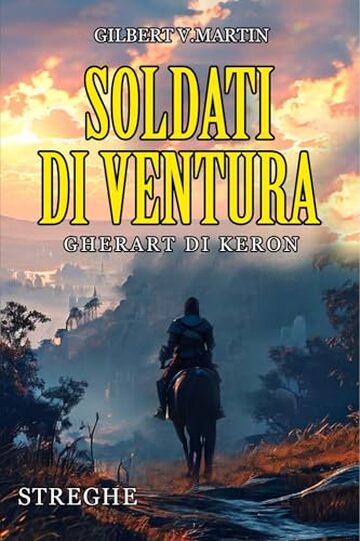 Soldati di ventura: Gherart di Keron