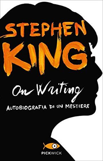 On Writing: Autobiografia di un mestiere