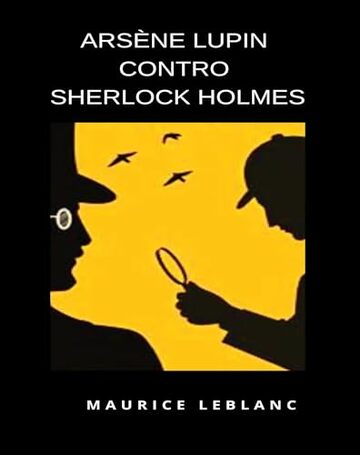 Arsène Lupin contro Sherlock Holmes (tradotto)