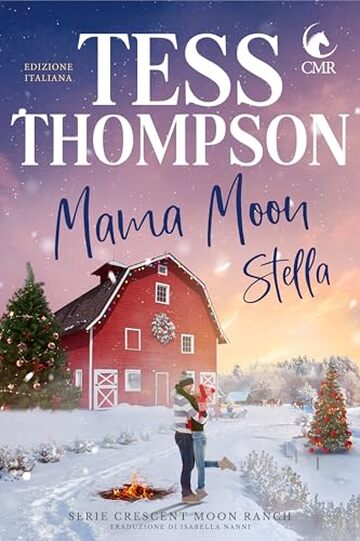 Mama Moon: Stella (serie Crescent Moon Ranch Vol. 1)