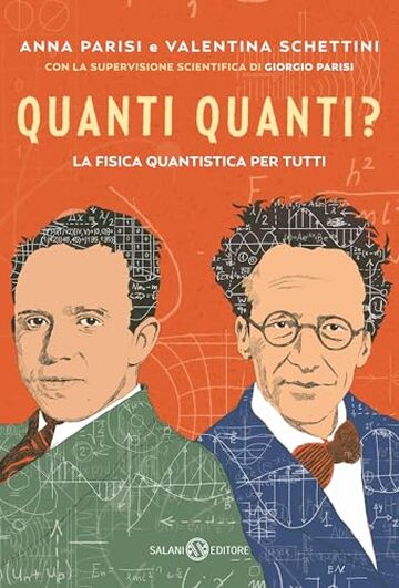 Quanti quanti?: La fisica quantistica per tutti