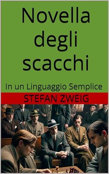 Novella degli scacchi: In un Linguaggio Semplice