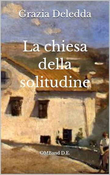 La chiesa della solitudine: (Edizione integrale)