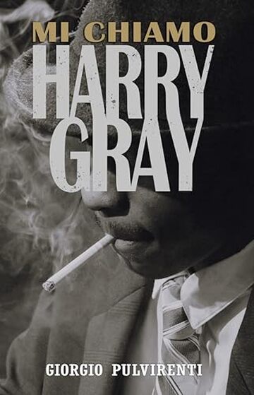 Mi chiamo Harry Gray