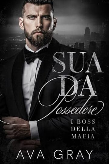 Sua da Possedere (Italian Edition: Mafia Kingpins Vol. 1)