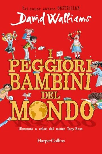 I peggiori bambini del mondo