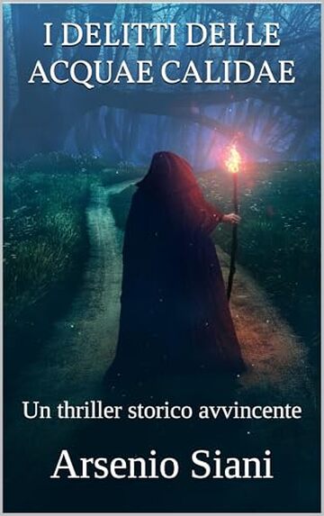 I delitti delle acquae calidae: un thriller storico avvincente