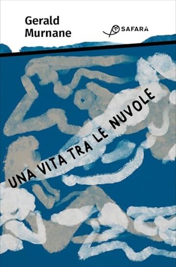 Una vita tra le nuvole