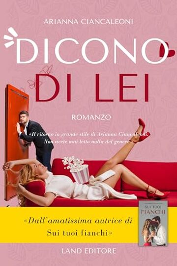 Dicono di lei: [un divertente office romance Land Editore] (I romance Land Editore)