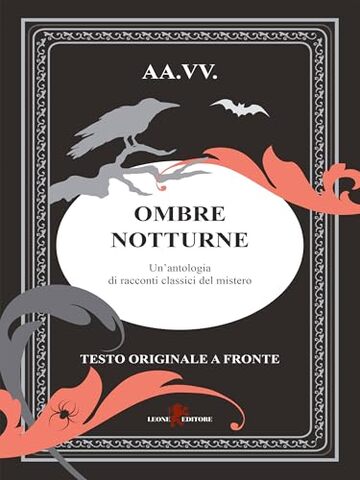 Ombre notturne: Un’antologia di racconti classici del mistero