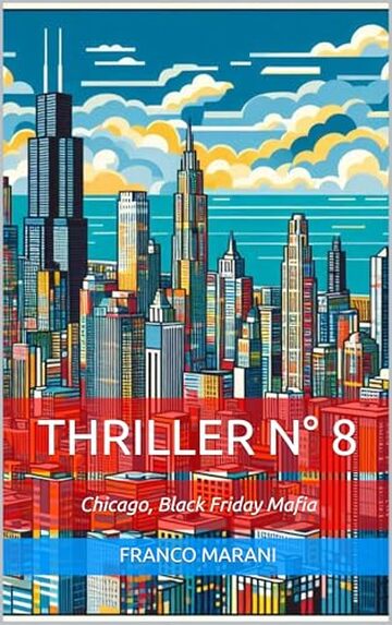 Thriller N° 8: Chicago, Black Friday Mafia" (Smart Thriller Vol. 14)