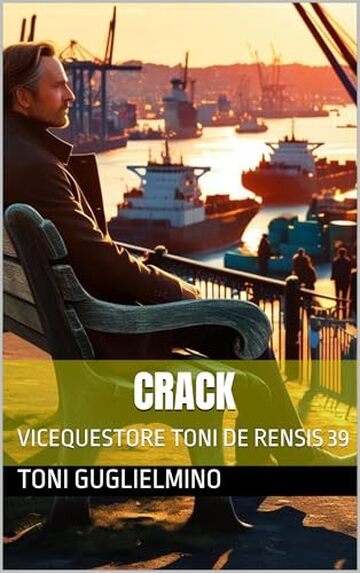 CRACK: VICEQUESTORE TONI DE RENSIS 39 (IL COMMISSARIO TONI DE RENSIS)