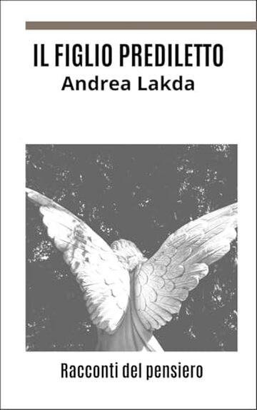 Il figlio prediletto (Racconti del pensiero)