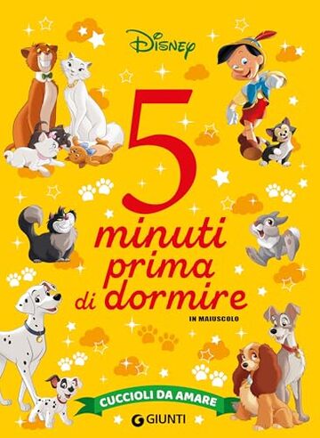 Cuccioli da amare. 5 minuti prima di dormire (Storie da 5 minutiStorie da 5 minuti Vol. 33)