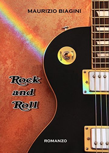 Rock and Roll: Romanzo