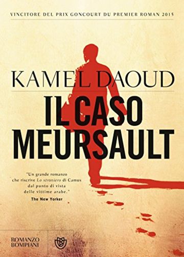 Il caso Meursault (Narratori stranieri)