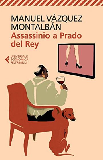 Assassinio a Prado del Rey: e altre storie sordide