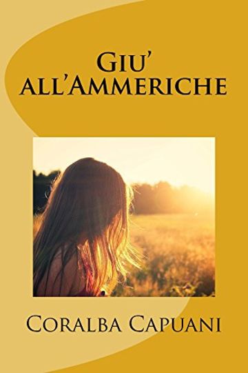 Giu' all'Ammeriche (Tracce Vol. 1)