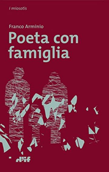 Poeta con famiglia (i miosotìs Vol. 35)