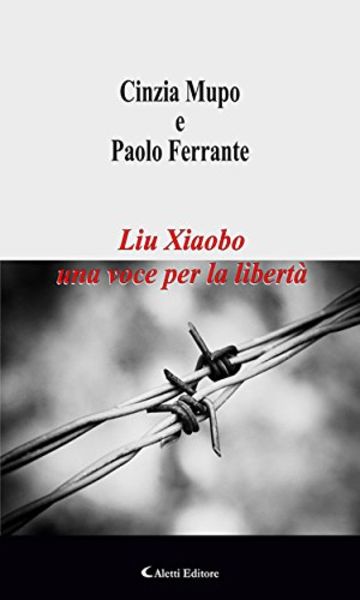 Liu Xiaobo una voce per la libertà
