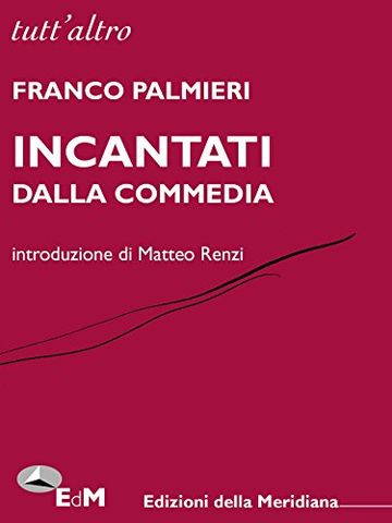 Incantati dalla Commedia