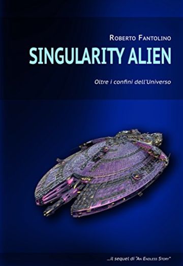 Singularity Alien: Oltre i confini dell'Universo