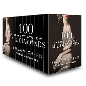 Cento Sfaccettature di Mr. Diamonds - Versione integrale