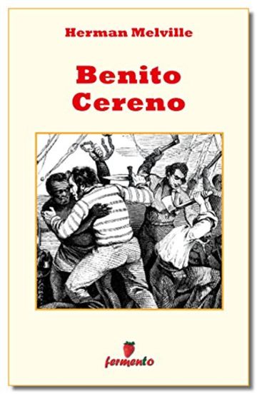 Benito Cereno (Emozioni senza tempo)