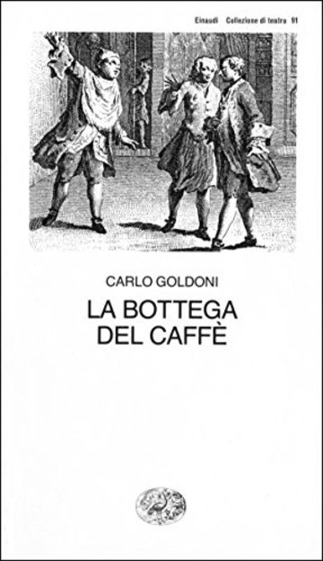 La bottega del caffè (Collezione di teatro Vol. 91)