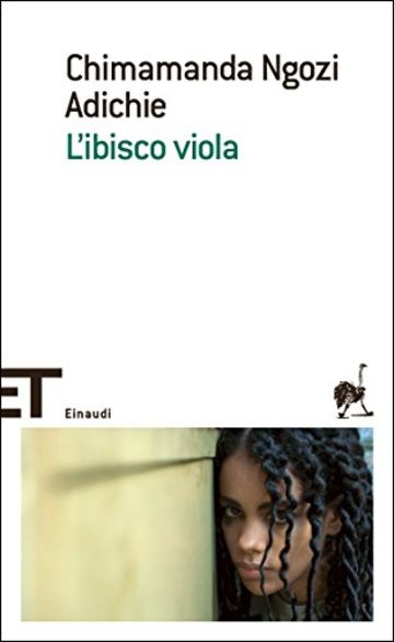 L'ibisco viola (Einaudi tascabili. Scrittori Vol. 1713)