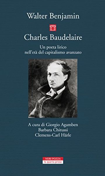 Charles Baudelaire: Un poeta lirico nell'età del capitalismo avanzato