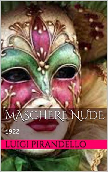 Maschere nude: 1922