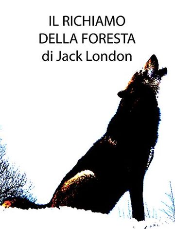 Il Richiamo Della Foresta:The Call Of The Wild Italian Version