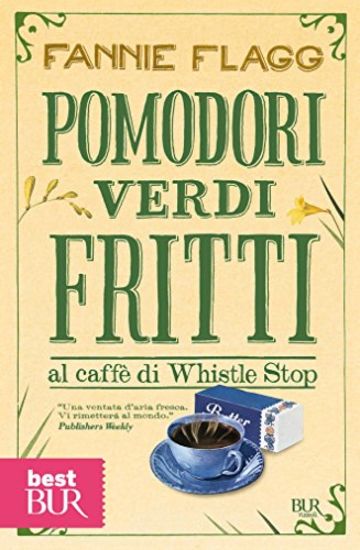 Pomodori verdi fritti al caffè di Whistle Stop (Narrativa)