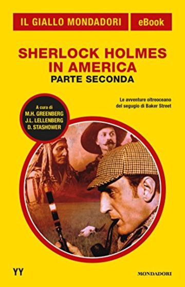 Sherlock Holmes in America - parte seconda (Il Giallo Mondadori)