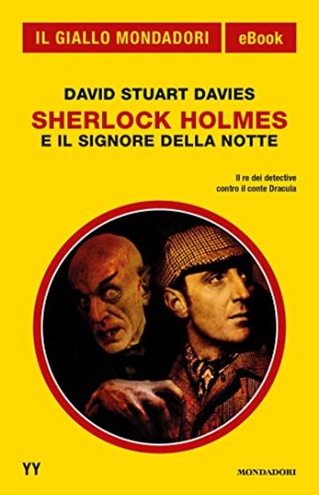 Sherlock Holmes e il signore della notte (Il Giallo Mondadori)
