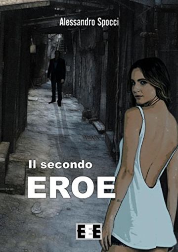 Il secondo eroe (Giallo, Thriller & Noir)