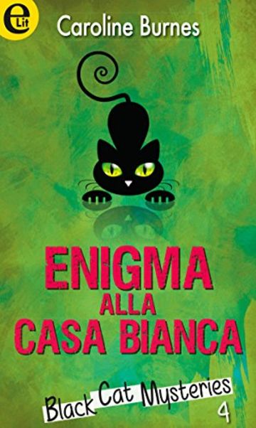 Enigma alla Casa Bianca (eLit)