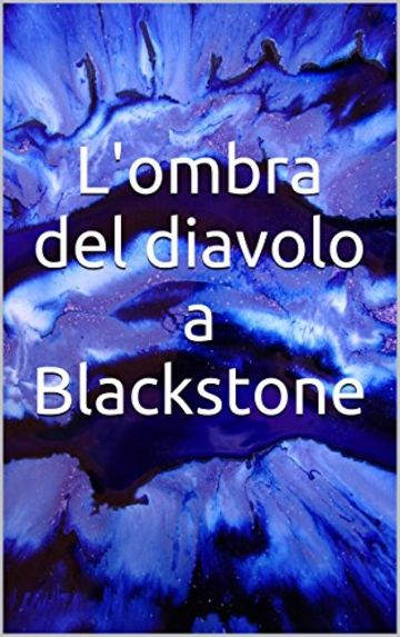 L'ombra del diavolo a Blackstone