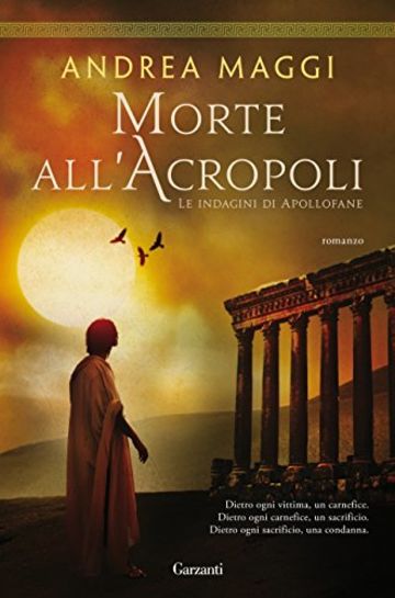 Morte all'Acropoli: Le indagini di Apollofane (Garzanti Narratori)